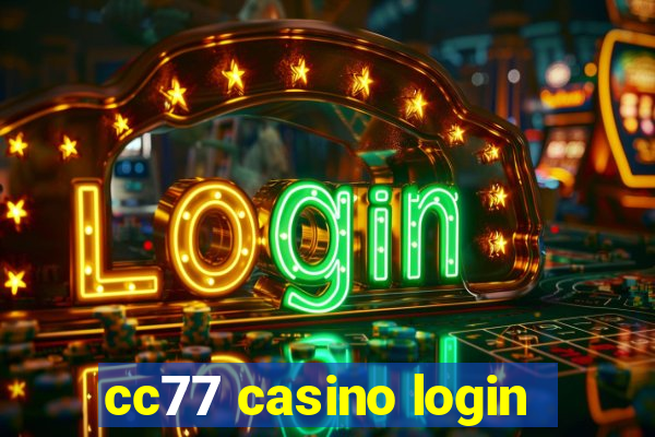 cc77 casino login